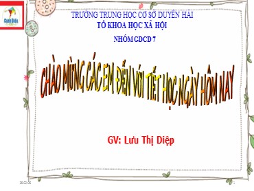 Bài giảng Giáo dục công dân Lớp 7 (Sách Cánh diều) - Bài 9 Ứng phó với bạo lực học đường - Năm học 2022-2023 - Lưu Thị Diệp